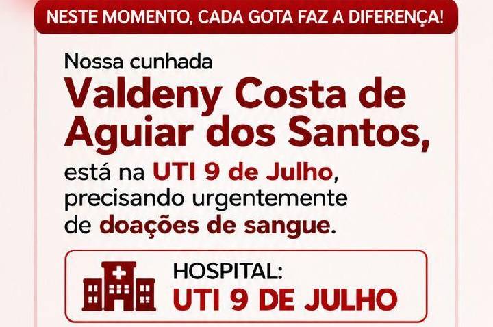 Sua doação pode salvar vidas: campanha mobiliza doadores para ajudar paciente internada na UTI 9 de Julho