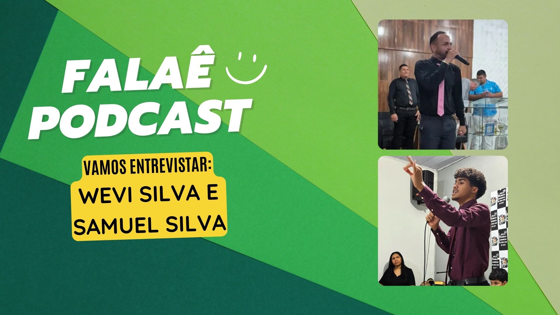 Falaê Podcast : Wevi Silva e Samuel Silva falam sobre fé, música e juventude cristã